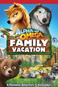 Alpha and Omega: Family Vacation
