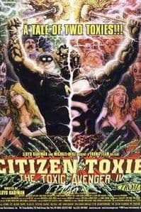 Citizen Toxie: The Toxic Avenger 4