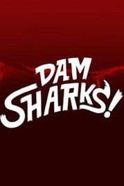 Dam Sharks