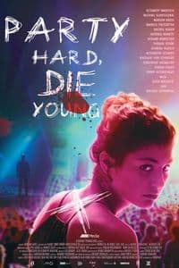 Party Hard Die Young