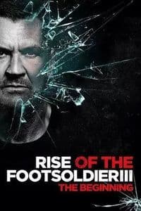 Rise of the Footsoldier 3