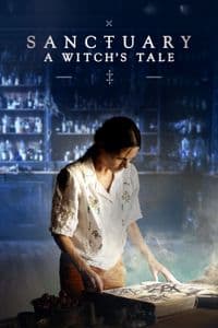 Sanctuary: A Witch's Tale - Season 1