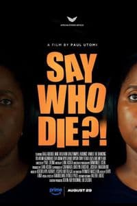 Say Who Die