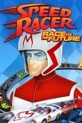 Speed Racer Speed to the Future