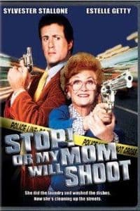 Stop! Or My Mom Will Shoot