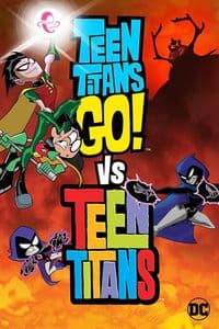 Teen Titans Go! vs Teen Titans