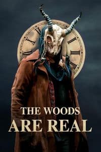 The Woods Are Real