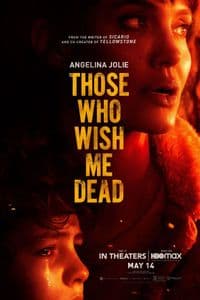 Those Who Wish Me Dead