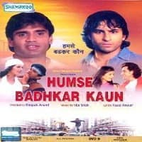 Humse Badhkar Kaun