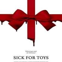 Sick for Toys