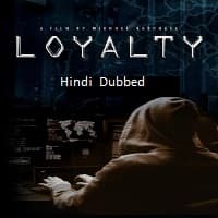 Loyalty (2024) Unofficial Hindi Dubbed F...
