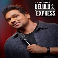 Zakir Khan: Delulu Express