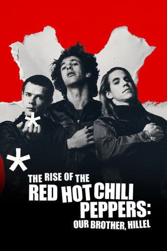The Rise of the Red Hot Chili Peppers: Our Brother