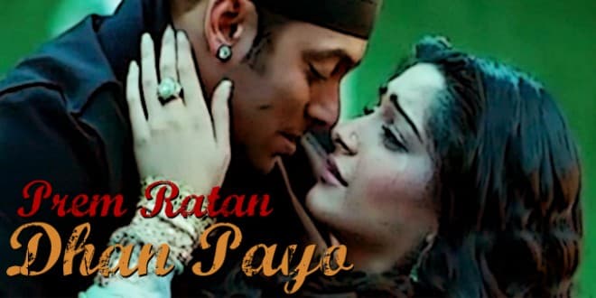 Prem Ratan Dhan Payo