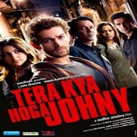 Tera Kya Hoga Johnny