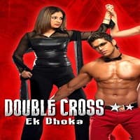 Double Cross: Ek Dhoka