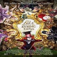 Alice Through the Looking Glass (2016) F...