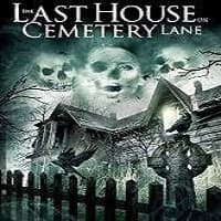 The Last House on Cemetery Lane (2015) F...