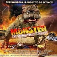 Monster: The Prehistoric Project (2016) ...