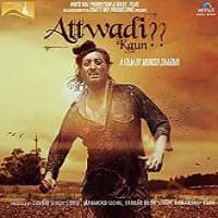 Attwadi Kaun (2017) Punjabi Full Movie W...