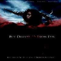 But Deliver Us from Evil
