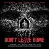 Don’t Leave Home
