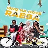 Ishq Na Hove Rabba (2018) Punjabi Full M...