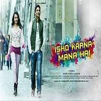 Ishq Karna Mana Hai (Endrendrum Punnagai...