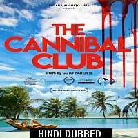 The Cannibal Club (2018) Unofficial Hind...