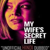My Wife's Secret Life (2019) Unofficial ...