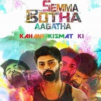 Semma Botha Aagatha (Kahani Kismat Ki 20...