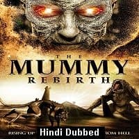 The Mummy Rebirth (2019) ORG Hindi Dubbe...