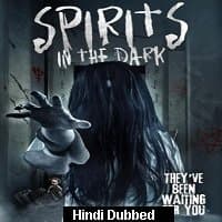 Spirits in the Dark (2019) Unofficial Hi...