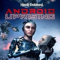 Android Uprising (2020) Unofficial Hindi...