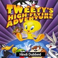 Tweetys HighFlying Adventure (2000) Hind...