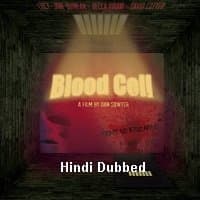 Blood Cell (2019) Unofficial Hindi Dubbe...