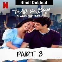 All The Boys: Always And Forever (2021) ...