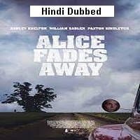 Alice Fades Away (2021) Unofficial Hindi...