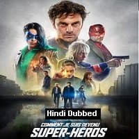 How I Became a Super Hero
