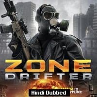 Zone Drifter (2021) Unofficial Hindi Dub...