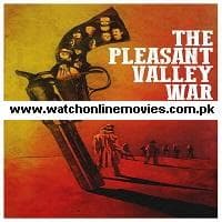 The Pleasant Valley War