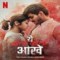 Yeh Kaali Kaali Ankhein