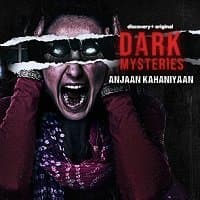 Dark Mysteries: Anjaan Kahaniyaan