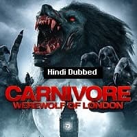 Carnivore: Werewolf of London (2017) Hin...