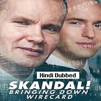 Skandal! Bringing Down Wirecard (2022) H...