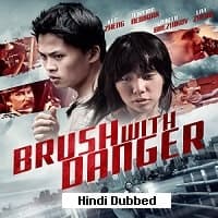 Brush with Danger