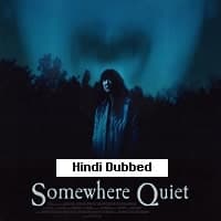 Somewhere Quiet (2024) Unofficial Hindi ...