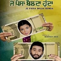 Je Paisa Bolda Hunda (2024) Punjabi Full...