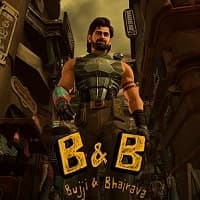 B & B Bujji and Bhairava