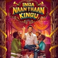 Inga Naan Thaan Kingu (2024) Unofficial ...